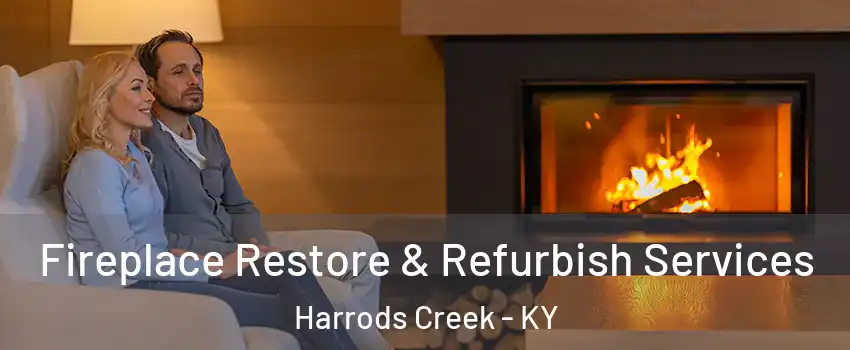 Fireplace Restore & Refurbish Services Harrods Creek - KY