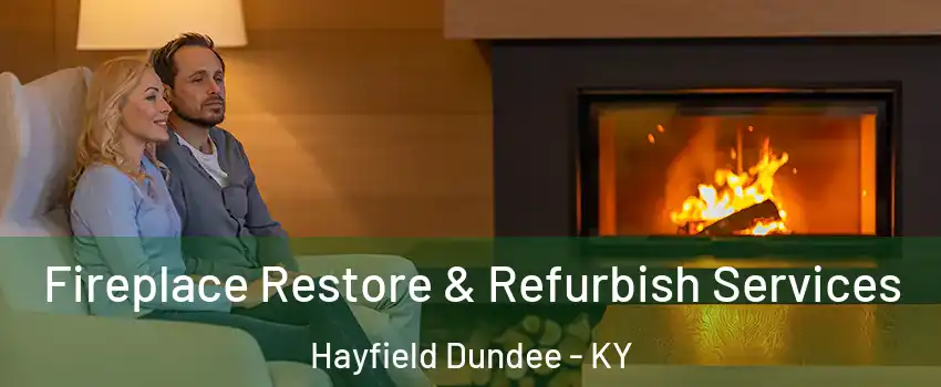 Fireplace Restore & Refurbish Services Hayfield Dundee - KY