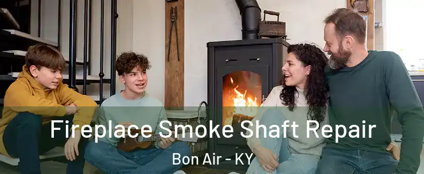 Fireplace Smoke Shaft Repair Bon Air - KY