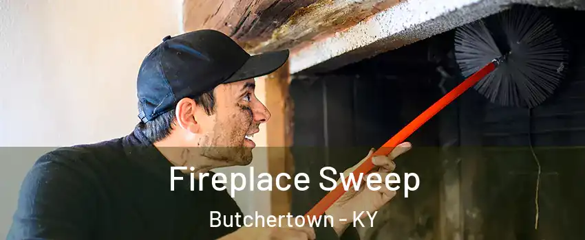 Fireplace Sweep Butchertown - KY