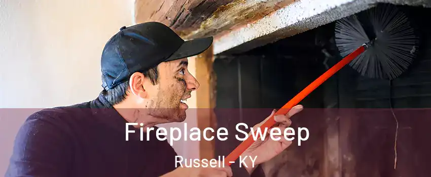 Fireplace Sweep Russell - KY