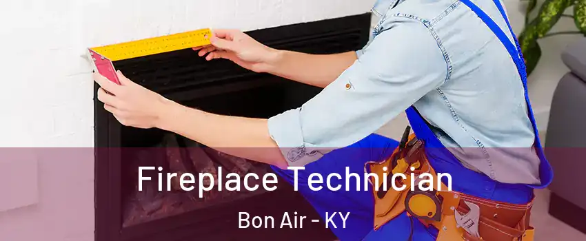 Fireplace Technician Bon Air - KY