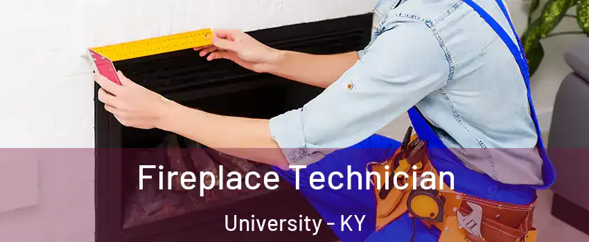 Fireplace Technician University - KY