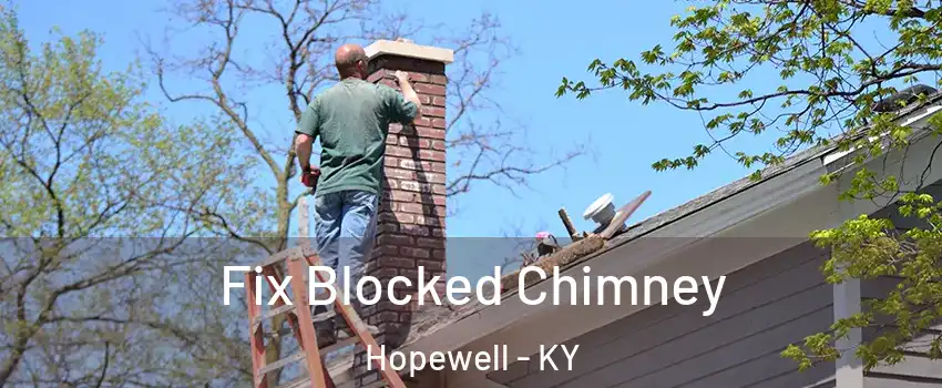 Fix Blocked Chimney Hopewell - KY