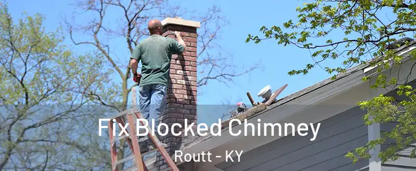 Fix Blocked Chimney Routt - KY