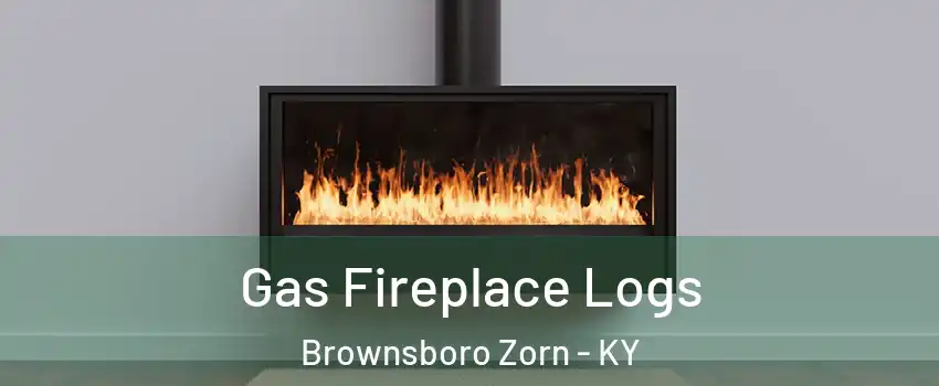 Gas Fireplace Logs Brownsboro Zorn - KY