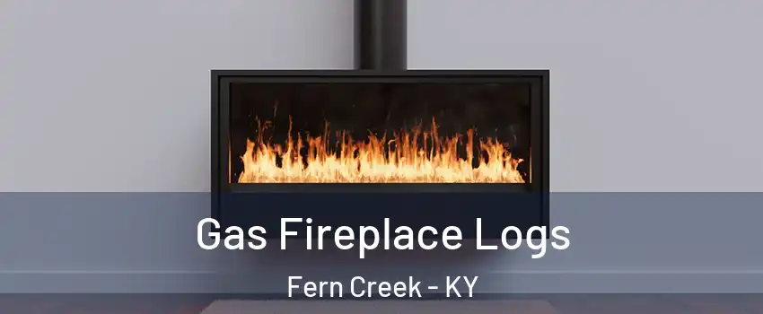 Gas Fireplace Logs Fern Creek - KY