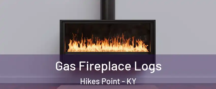 Gas Fireplace Logs Hikes Point - KY