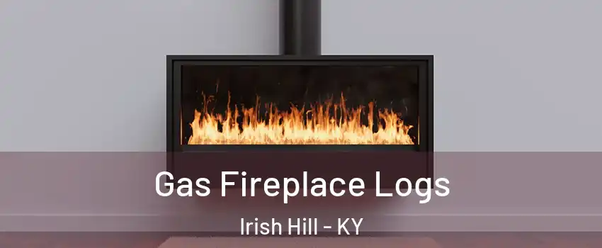 Gas Fireplace Logs Irish Hill - KY