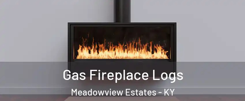 Gas Fireplace Logs Meadowview Estates - KY