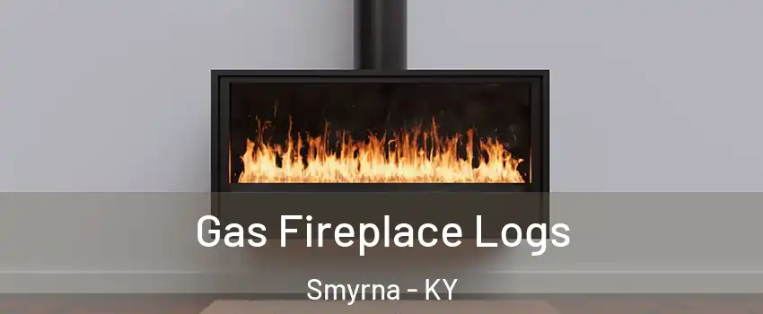 Gas Fireplace Logs Smyrna - KY