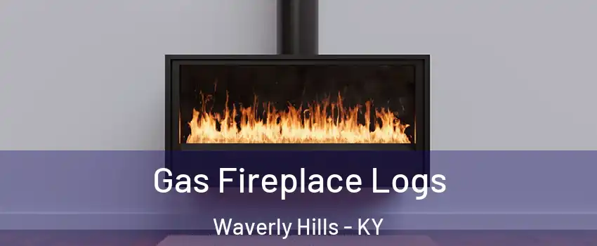 Gas Fireplace Logs Waverly Hills - KY