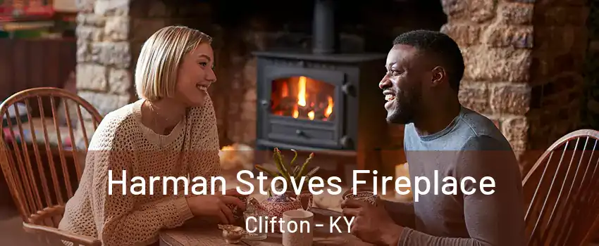 Harman Stoves Fireplace Clifton - KY