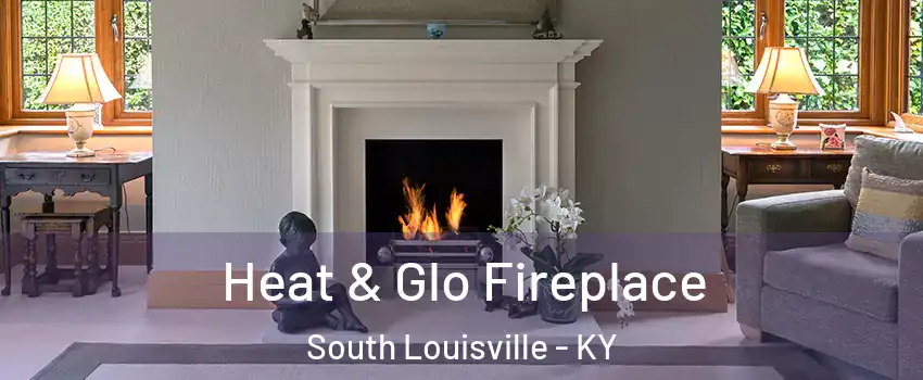 Heat & Glo Fireplace South Louisville - KY