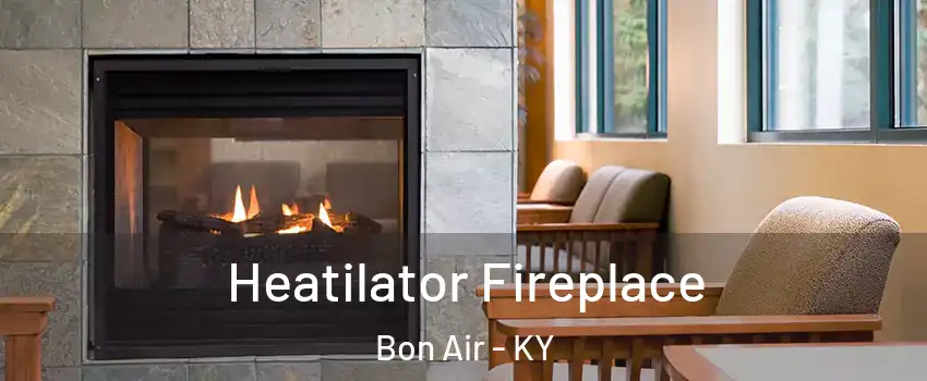 Heatilator Fireplace Bon Air - KY