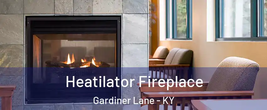 Heatilator Fireplace Gardiner Lane - KY