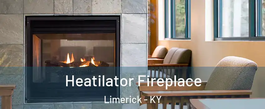 Heatilator Fireplace Limerick - KY