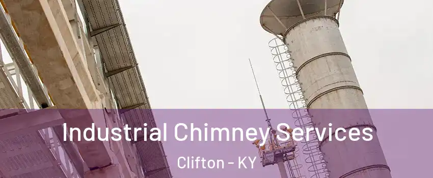 Industrial Chimney Services Clifton - KY