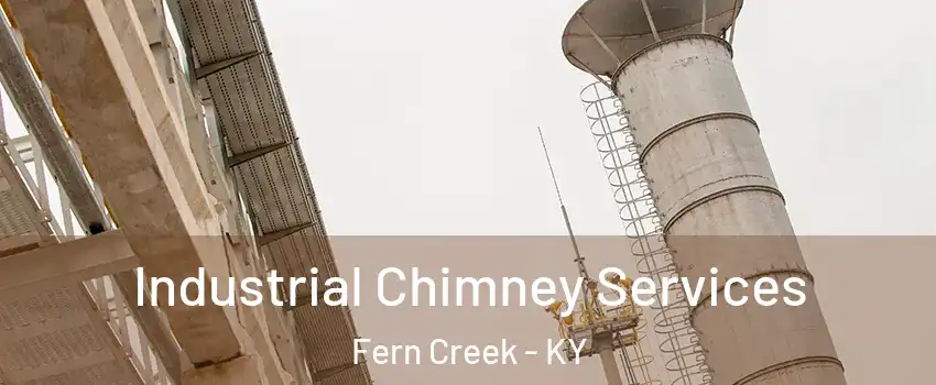 Industrial Chimney Services Fern Creek - KY