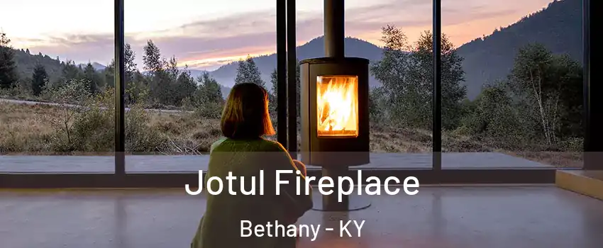 Jotul Fireplace Bethany - KY