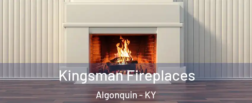 Kingsman Fireplaces Algonquin - KY