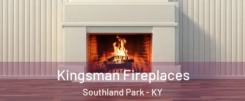 Kingsman Fireplaces Southland Park - KY