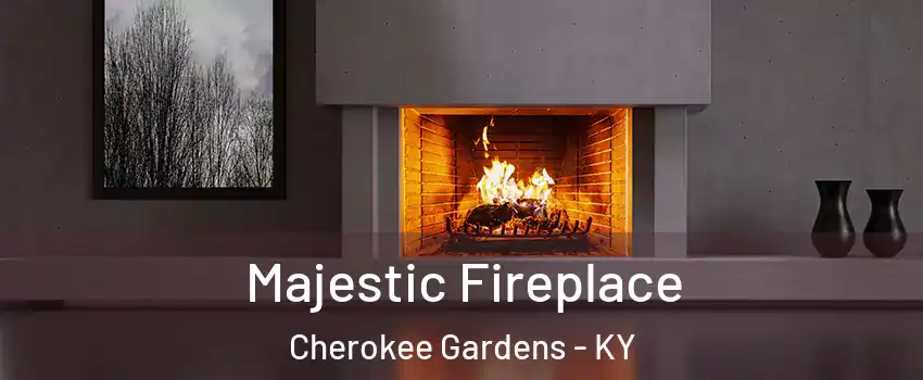 Majestic Fireplace Cherokee Gardens - KY