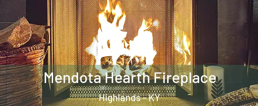 Mendota Hearth Fireplace Highlands - KY