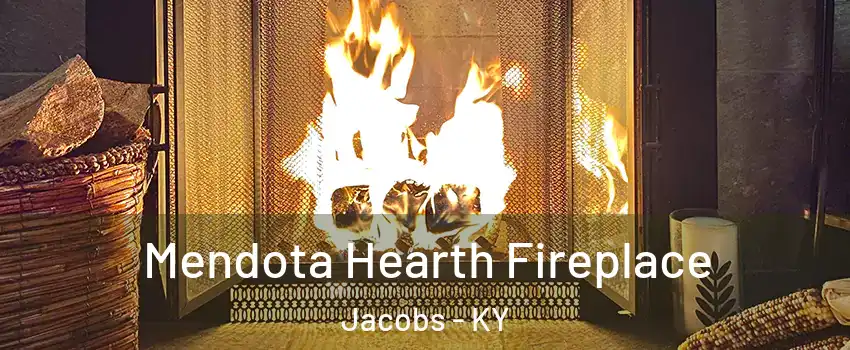 Mendota Hearth Fireplace Jacobs - KY