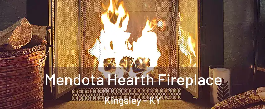 Mendota Hearth Fireplace Kingsley - KY