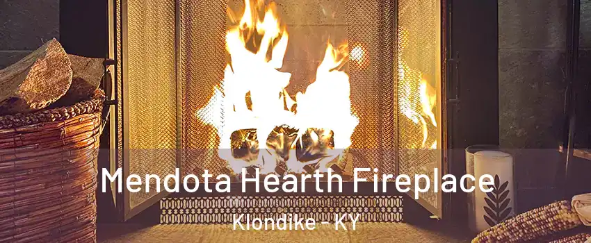 Mendota Hearth Fireplace Klondike - KY