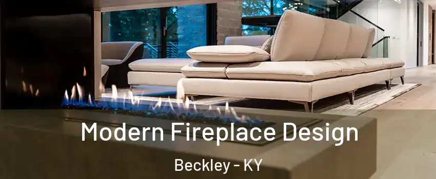 Modern Fireplace Design Beckley - KY