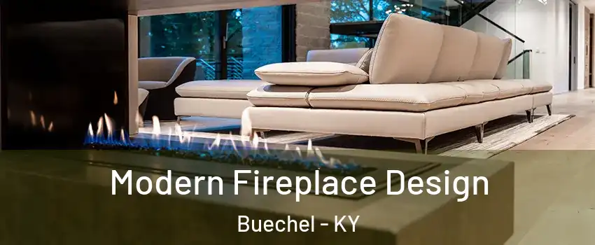 Modern Fireplace Design Buechel - KY