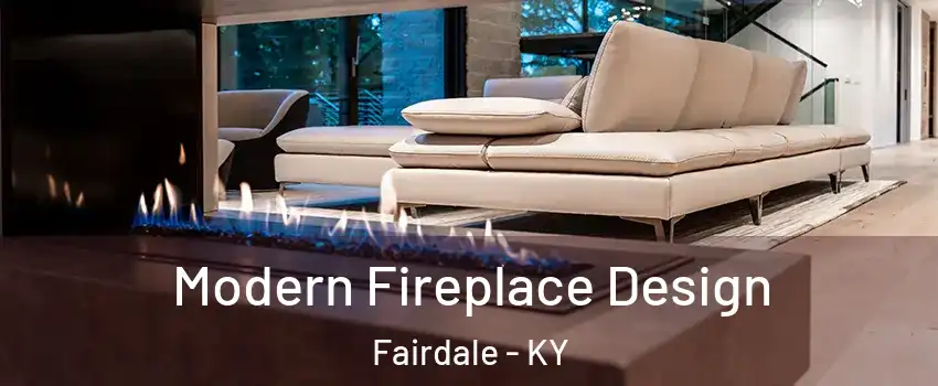 Modern Fireplace Design Fairdale - KY