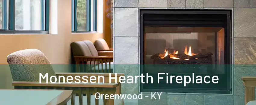 Monessen Hearth Fireplace Greenwood - KY