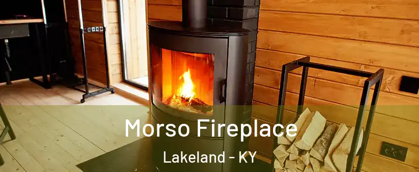 Morso Fireplace Lakeland - KY