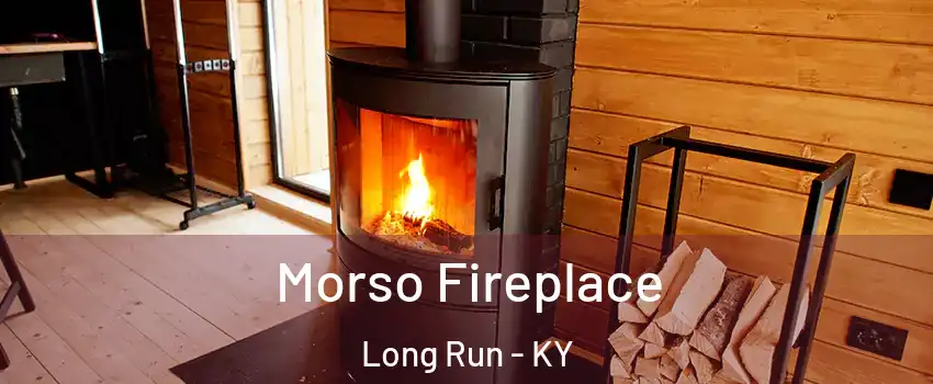 Morso Fireplace Long Run - KY