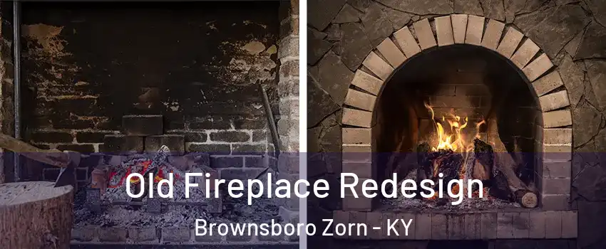 Old Fireplace Redesign Brownsboro Zorn - KY