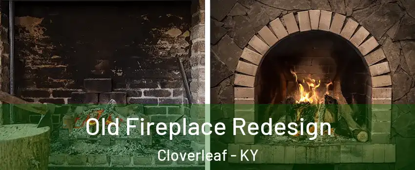 Old Fireplace Redesign Cloverleaf - KY