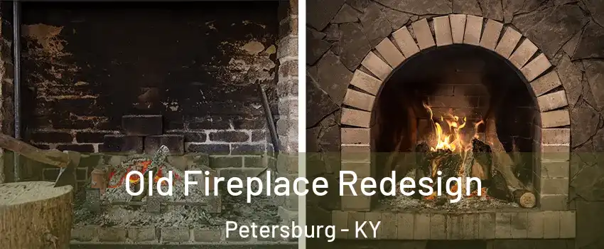 Old Fireplace Redesign Petersburg - KY