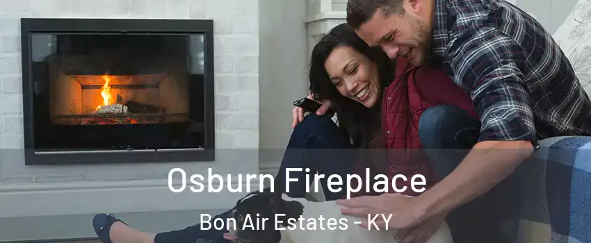 Osburn Fireplace Bon Air Estates - KY