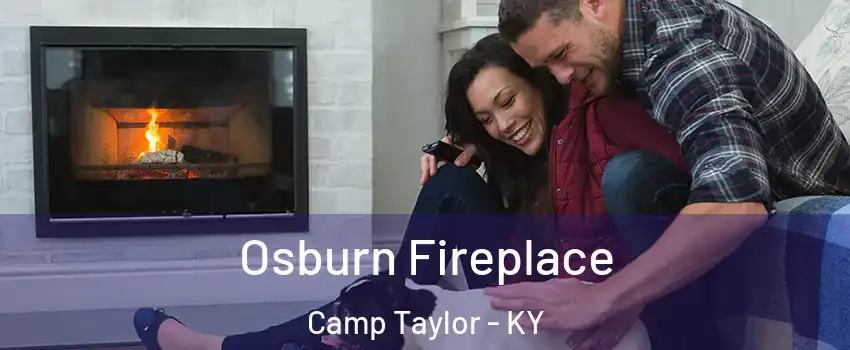 Osburn Fireplace Camp Taylor - KY