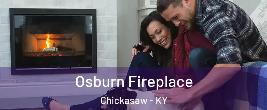 Osburn Fireplace Chickasaw - KY