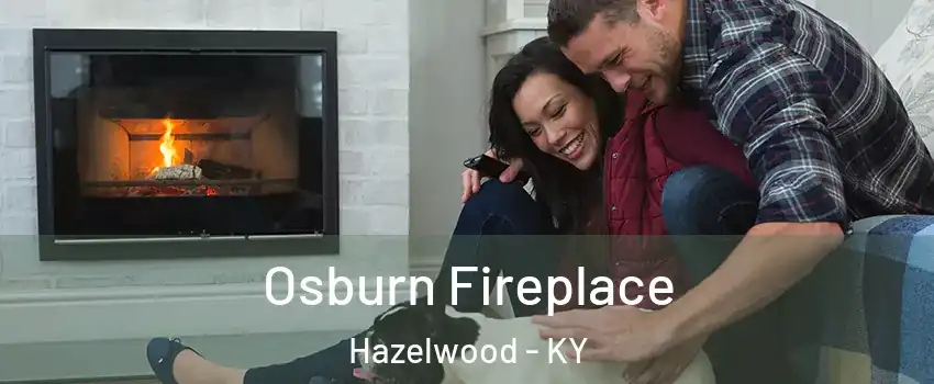 Osburn Fireplace Hazelwood - KY