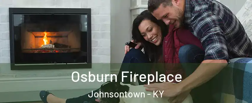 Osburn Fireplace Johnsontown - KY