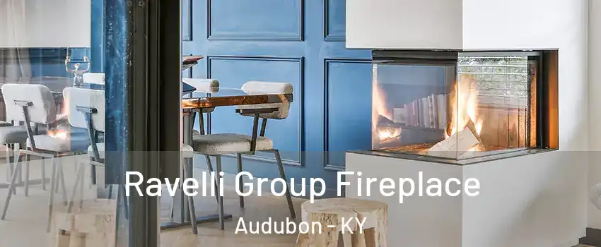 Ravelli Group Fireplace Audubon - KY