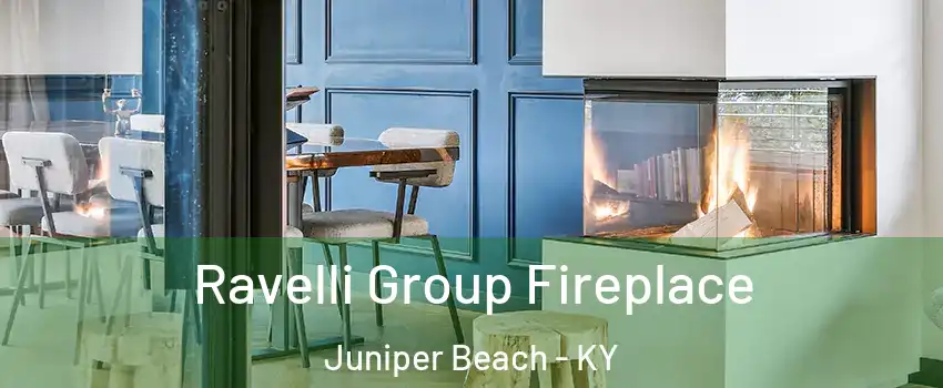 Ravelli Group Fireplace Juniper Beach - KY