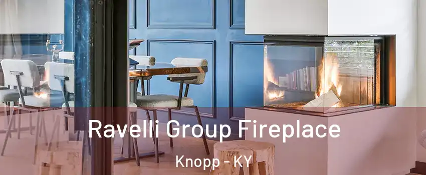 Ravelli Group Fireplace Knopp - KY