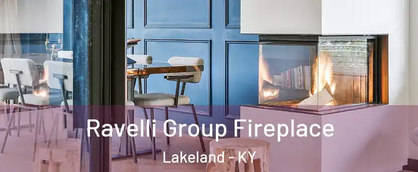 Ravelli Group Fireplace Lakeland - KY