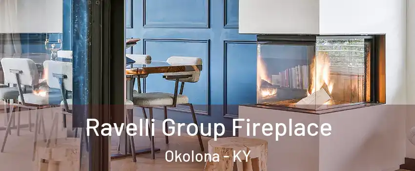 Ravelli Group Fireplace Okolona - KY